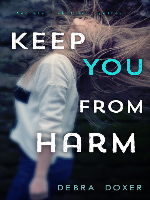 Title details for Keep You from Harm by Debra Doxer - Available